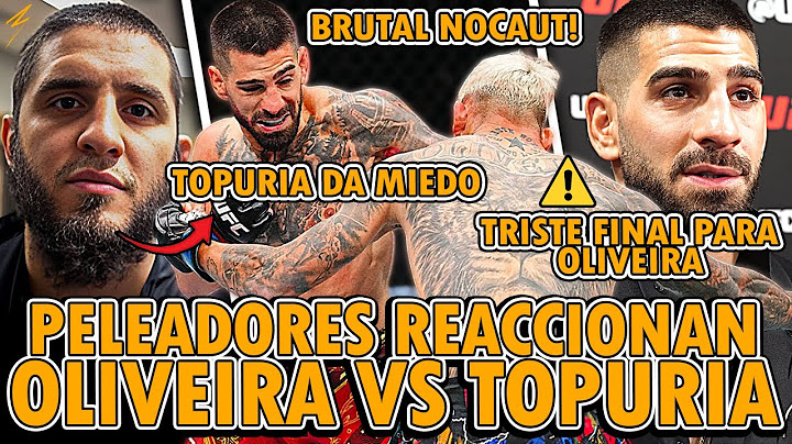 UFC 317: PELEADORES REACCIONAN AL BRUTAL NOCAUT DE ILIA TOPURIA VS CHARLES OLIVEIRA - UFC 317