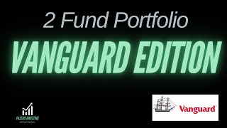 Vanguard's 2-Fund Portfolio: Simple, Powerful, & Globally Diversified (VTI + VXUS)