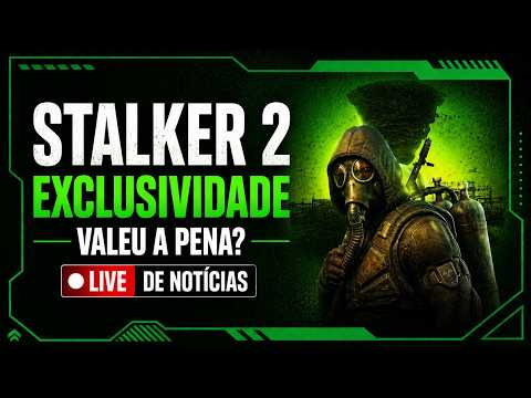 Microsoft Pagou mais do que o Custo de Desenvolvimento pela EXCLUSIVIDADE de STALKER 2 [AO VIVO]