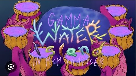 gamma water island in msm composer update 1 #mysingingmonsters