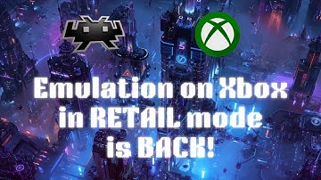 Xbox Emulators running on Retail Mode was back - It is now DEAD!