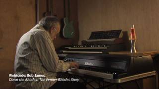 Down the Rhodes Webisode: Bob James chords