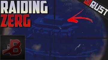 RAIDING A ZERG BASE! - Rust