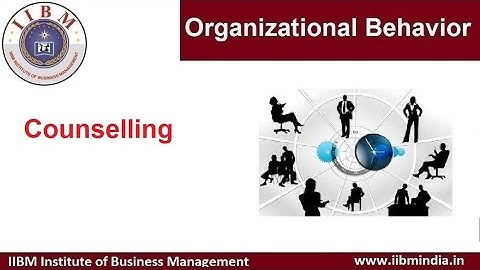 IIBM Institute | Organizational Behavior | Counselling