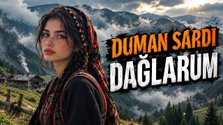 Duman Sardı Dağlarım Gönlümde Var Ahlarım | Yazuk Oldi Ömrüme Keder Düşti Payume (Official Music)