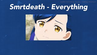 smrtdeath - everything  (แปลไทย,แปลเพลง,thaisub)
