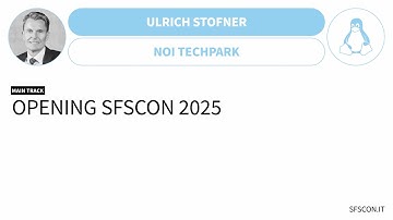 Opening SFSCON 2025 | Urlich Stofner