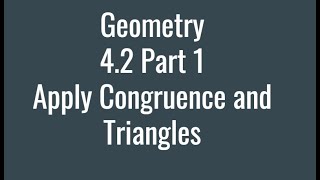 4.2 Part 1: Apply Congruence and Triangles Noticias