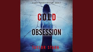 Chapter 146 - Cold Obsession (A Carly Phoenix Fbi Suspense Thriller—Book 7)