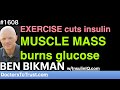 Ben bikman mc10  exercise cuts insulin muscle mass burns glucose