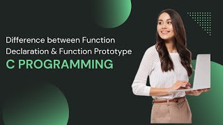 Understanding the Key Difference Between Function Declaration and Function Prototype | C-Programming