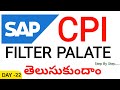 Filter Palette in SAP CPI | Step-by-Step Tutorial with Example in Telugu | @TECHCPIZONE 