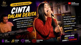 CINTA DALAM DERITA – SUSTIARA SUSHE LIVE SESSION COVER | SMProduction