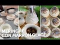 Da portare agli amici 😍 MERINGHE con marron glacé e panna montata