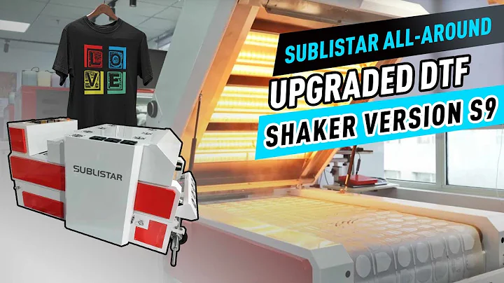 SUBLISTAR All-around Upgraded DTF Shaker Version S9