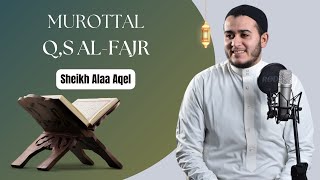 Murottal Al-Qur'an Surah Al-Fajr || Sheikh Alaa Aqel