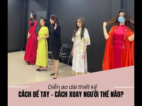 Video Cách đi catwalk áo dài | BYB Academy | Lớp đào tạo Hoa... - youtube