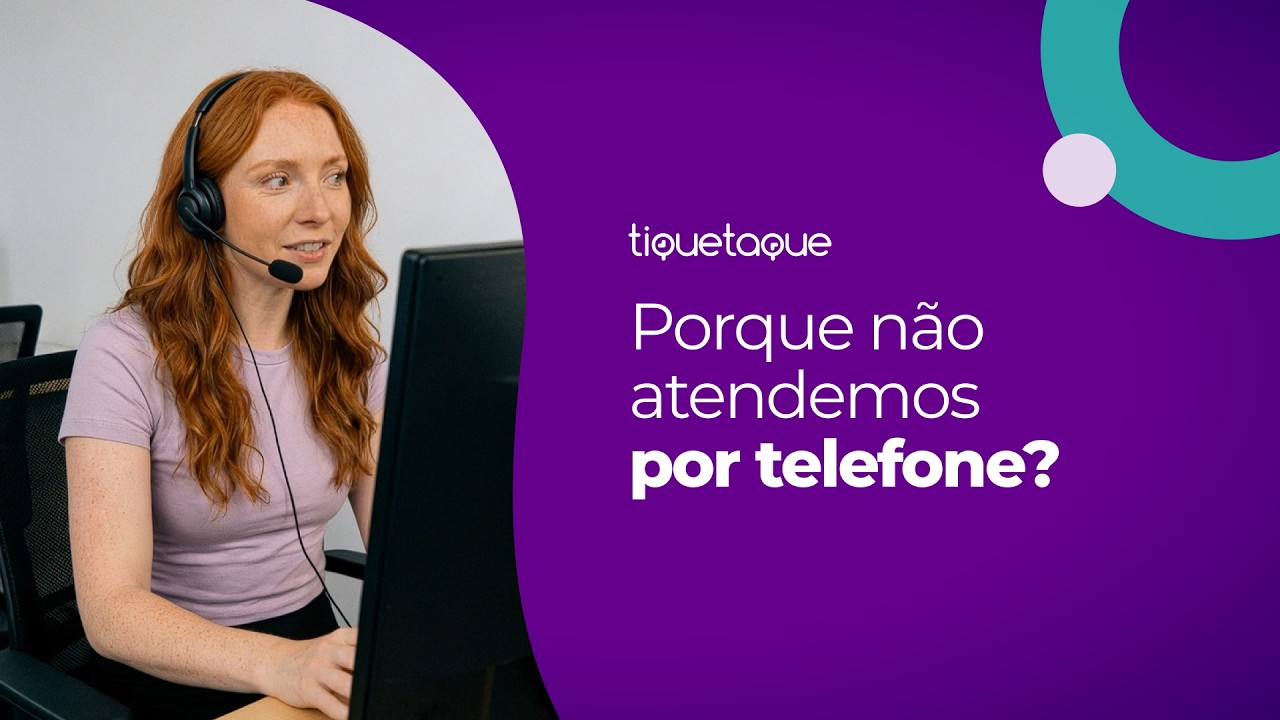 Por que a TiqueTaque não atende por telefone