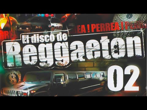 El DISCO de REGGAETON 02 (CD) [2005] 💿 Disco Completo