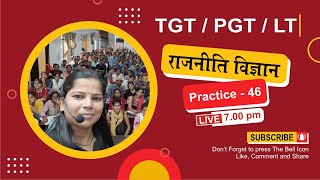 Political Science | Practice - 46 | TGT | PGT | LT | NET | JRF | DSSSB | KVS | Shikha mam GS