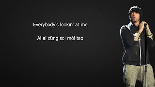 [Vietsub] Everybody's looking at me - Eminem