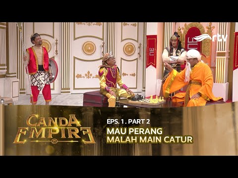MAU PERANG MALAH MAIN CATUR | CANDA EMPIRE RTV (EPISODE 1 PART 2)