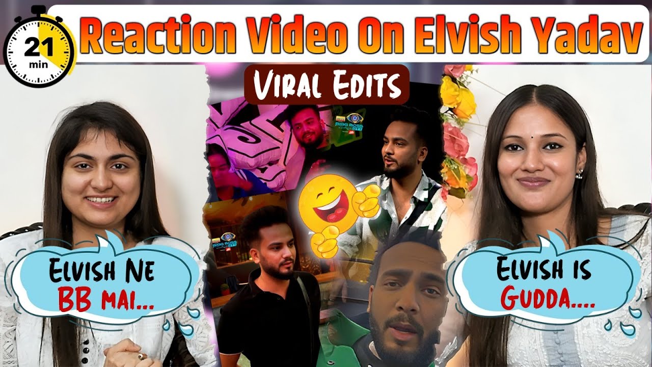 Reaction Video On Elvish Yadav Viral Edits | BB 0TT2 | Playground | Elvish Yadav Vlogs | Elvish Army