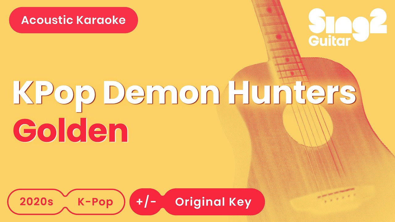 KPop Demon Hunters - Golden (Acoustic Karaoke) KPop Demon Hunters - Golden (Acoustic Karaoke)