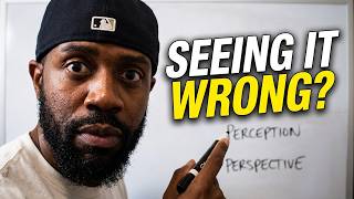 Perception vs Perspective | Why You're Seeing It Wrong Wealth