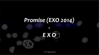 1 Hour Loop | EXO (엑소) – Promise (약속) (EXO 2014) (Lirik dan Terjemahan Indonesia)
