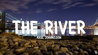 Axel Johansson - The River
