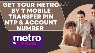 How to Get Your Metro by T Mobile Transfer PIN NTP & Account Number (2026) I SM TECH