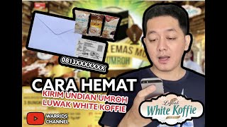 HEMAT KIRIM UNDIAN UMROH LUWAK WHITE KOFFIE