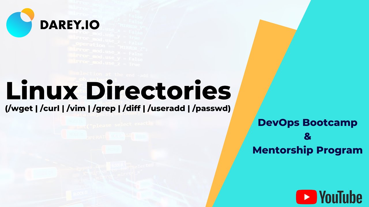 18. Linux Directories (/wget /curl /vim /grep /diff /useradd