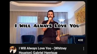 Gabriel Henrique - I Will Always Love You  Cover from Whitney Houston