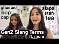 TEACHING MY MOM GENZ SLANG TERMS