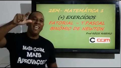 (+) EXERCÍCIOS -  Fatorial até B Newton -  2EM -  Prof Régis Ribeiro