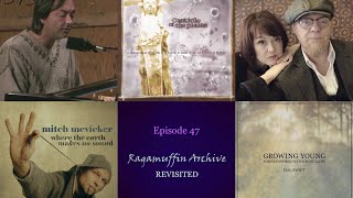 Ragamuffin Archive: Revisited | Episode 47 | Weekly Podcast