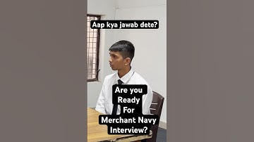 Merchant Navy Interview preparation