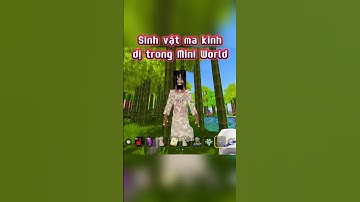 Sinh vật ma kinh dị nhất Mini World | #miniworld #miniworldvn #miniworldvatoi #sprunki