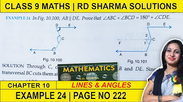 RD Sharma | Class 9 Maths Chapter 10 Example 24 Solution Page 222 | RD Sharma Lines & Angle Solution