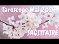  sagittaire  mai 2024  exceptionnel