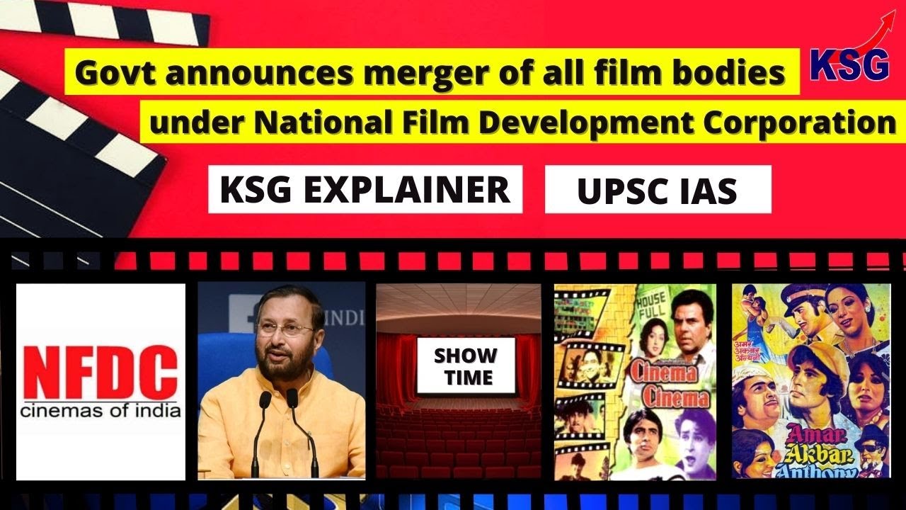 Govt announces merger of all film bodies under National Film