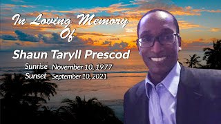 Celebrating The Life of Shaun Taryll Prescod