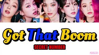 【 カナルビ / 日本語字幕 / 歌詞 】Got That Boom - SECRET NUMBER (시크릿넘버)