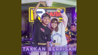 Download Lagu Tak Kan Berpisah (feat. Erlangga Gusfian) Download Lagu Tak Kan Berpisah (feat. Erlangga Gusfian)