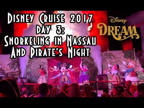 Disney Cruise Trip 2017 Day 3 Snorkeling in Nassau Bahamas & Pirate Night | Disney Dream | microsoft store