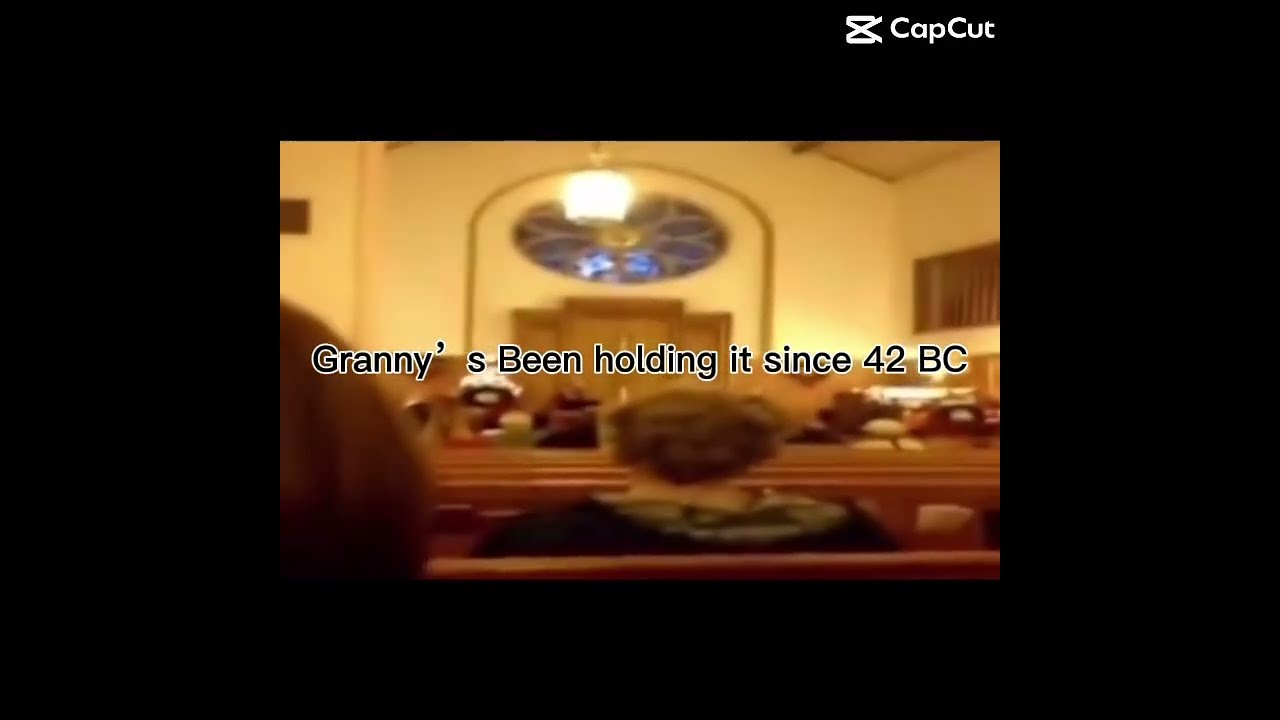 Nah Granny Has Been Holding It In Since 42 BC