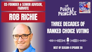 Three Decades of Ranked Choice Voting: Best Of Episode With FairVote's Rob Richie