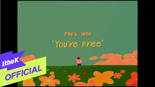 [MV] Park Won(박원) _ You're Free